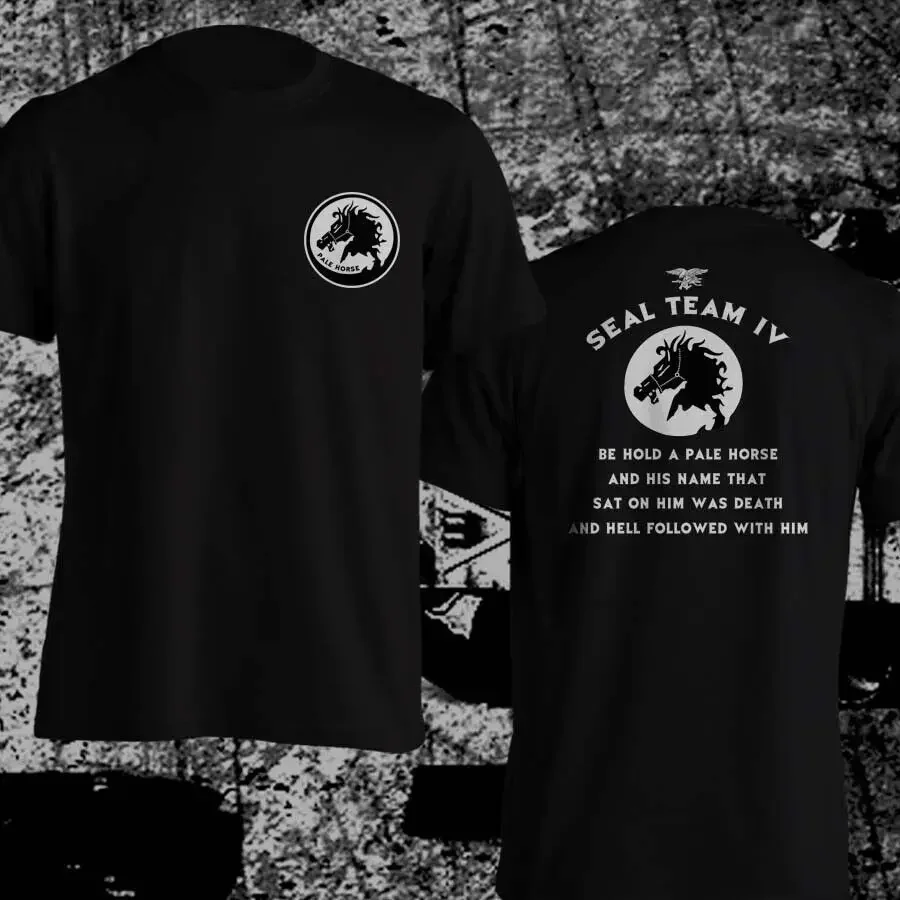 Naval SEAL Team 4 Pale Horse Quotes DEVGRU Special Force T-Shirt 100% Cotton O-Neck Short Sleeve Casual Mens T-shirt Size S-3XL
