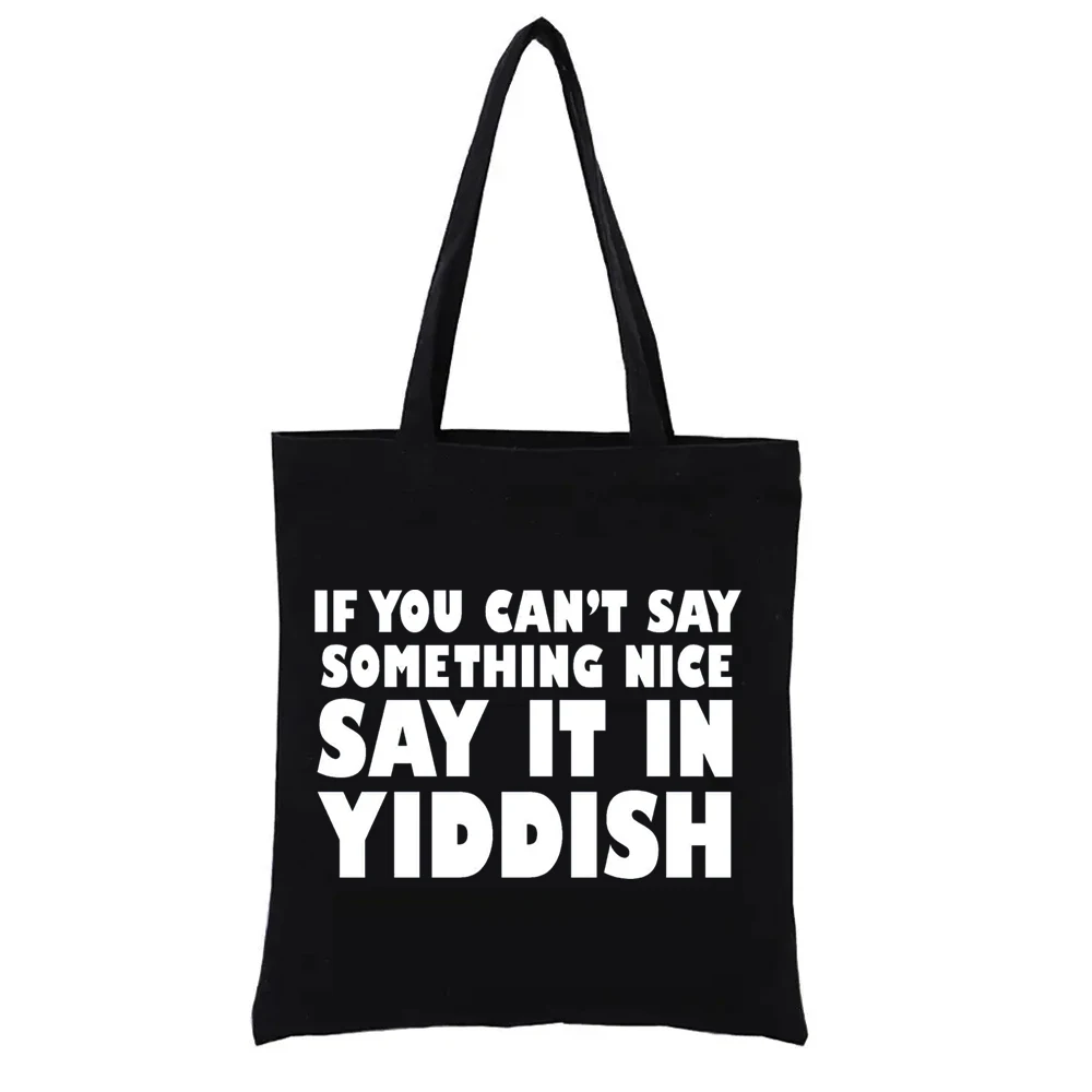 Say It In Yiddish Funny Jewish Eco Bags Literary Books Bag Totebag Women's Handbags Shopper Casual Totes Fashion Woven Tote Hand