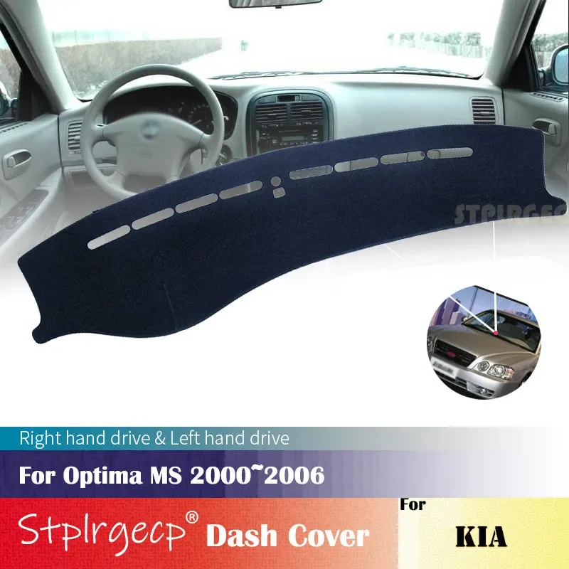 for KIA Optima MS 2000 2001 2002 2003 2004 2005 2006 Anti-Slip Dashboard Cover Protective Pad Car Accessories Sunshade Carpet