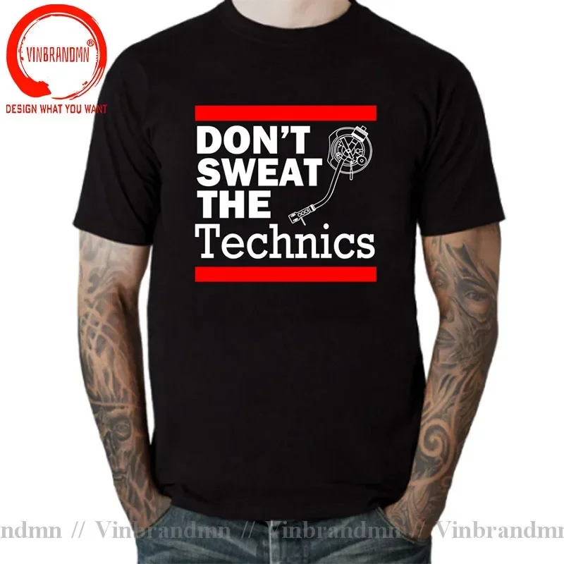 Don't Sweat The Technics T-Shirt Vintage Vinyl Clothing Streetwear Hip Hop Harajuku T Shirt Men DJ Music Festival Fun Tee Shirt