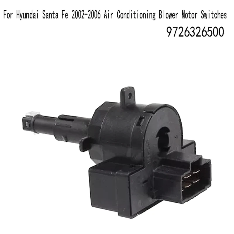

9726326500 Переключатель управления вентилятором HVAC для Hyundai Santa Fe 2002-2006, переключатели двигателя вентилятора кондиционера-A14Z