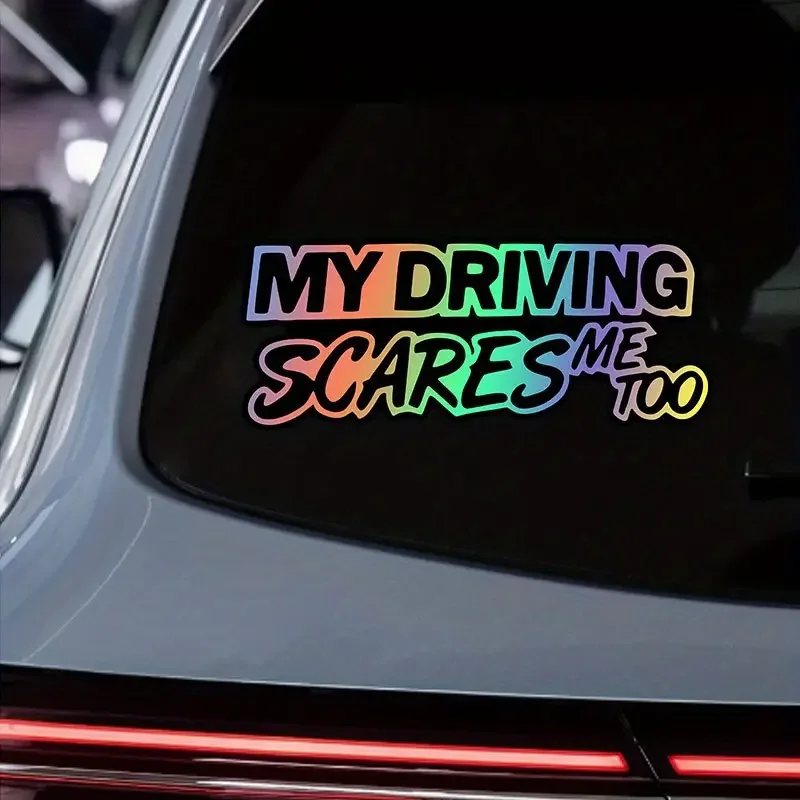 Funny My Driving Scares Me Too Holographic Vinyl Sticker Waterproof Decal for New Driver Car Window Bumper Scratch Cover