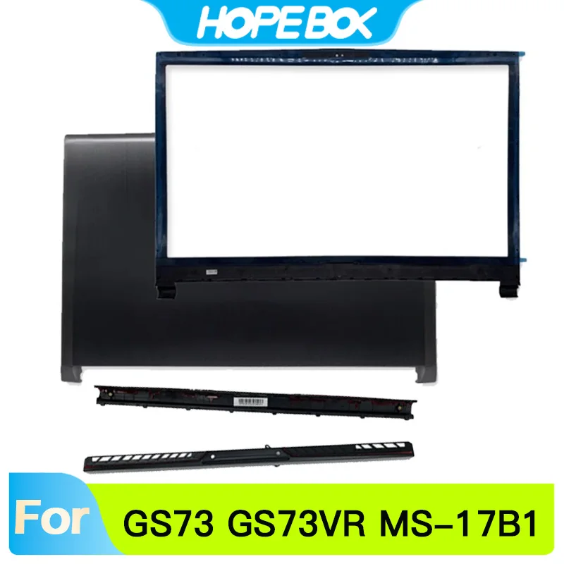 New Replace Cover For GS73 GS73VR MS-17B1 MS-17B3 Laptop LCD Back Top Cover Front Bezel Hinge Cover Palmrest Bottom Case 17.3