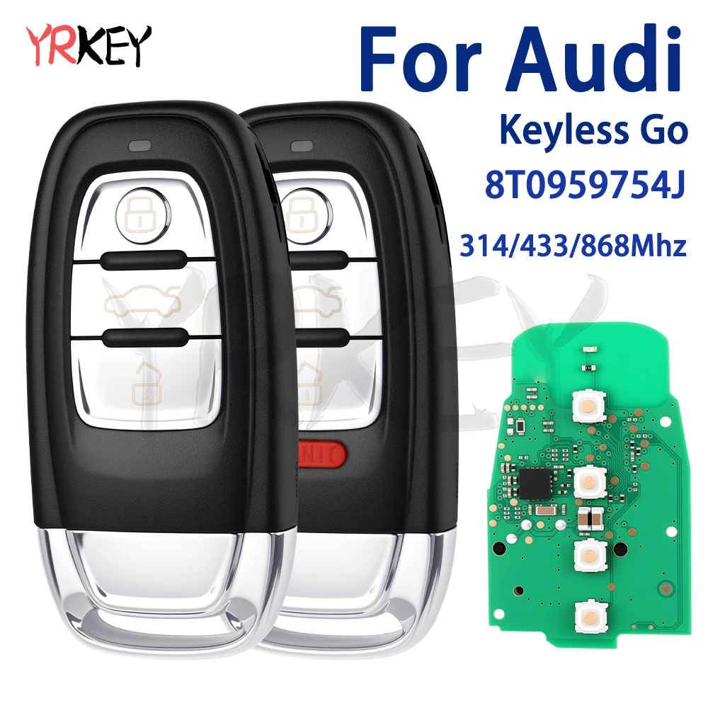 YRKEY - Smart Car Key Fob For Audi A4 A5 Q5 A6L A7 S6 FCCID 754J 754D/H/F/C/B Keyless Go Remote Key 315/433/868Mhz No Logo