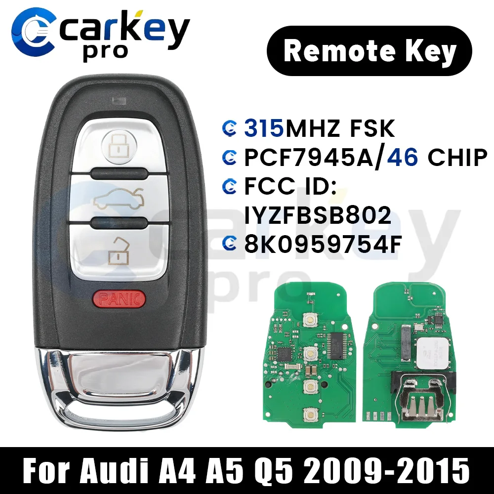 Carkeypro 3+1Button Matte Shell  Remote Key 315Mhz IYZFBSB802  For Audi A4 A5 Q5 2009-2015