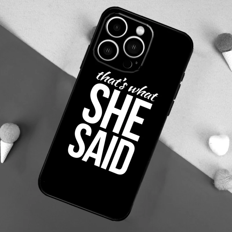 Michael Scott That’s What She Said Case For iPhone 16 15 Pro Max 11 12 13 Mini 14 15 Pro Max 15 Plus XR 16e Phone Back Cover