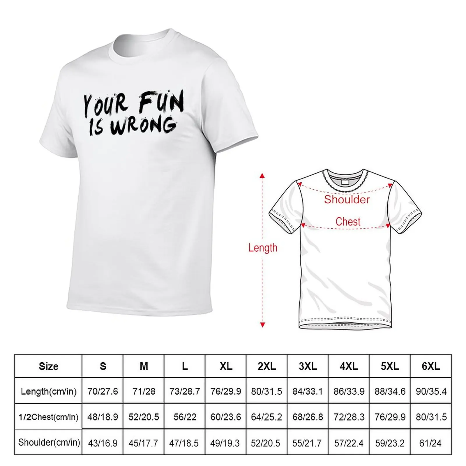 New Your Fun is WRONG! (Black) T-Shirt graphic t shirts oversized t shirt fruit of the loom mens t shirts