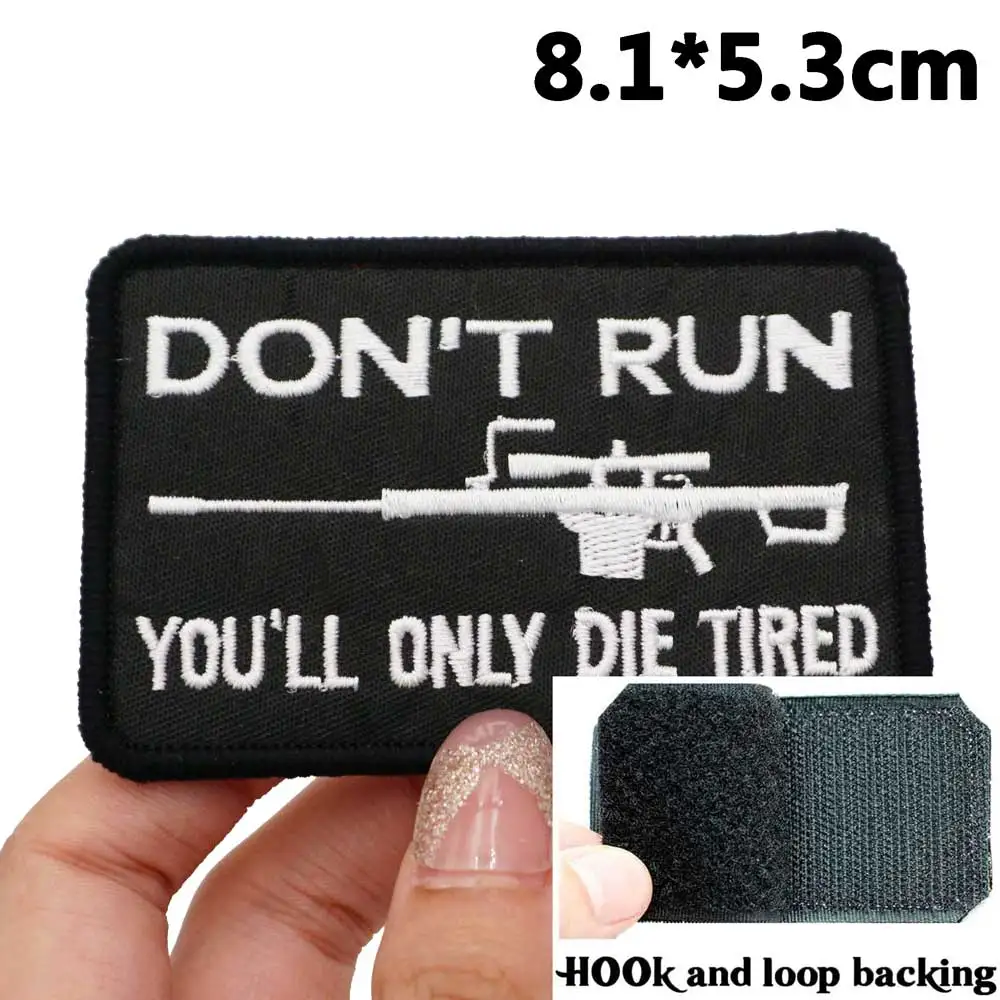 DON'T RUN YOU WILL ONLY DIE TIRED Embroidered Patches Applique Sewing Label punk biker Band Rock Clothes Badges with hook back