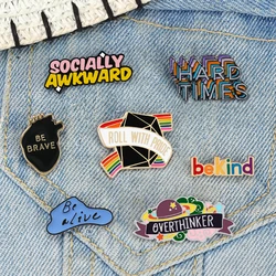 Quotes Collection Brooch Badge Socially Awkward Overthinker Be Kind-Brave-Alive Slogan Hard Time Enamel Pin Funny Banner Jewelry