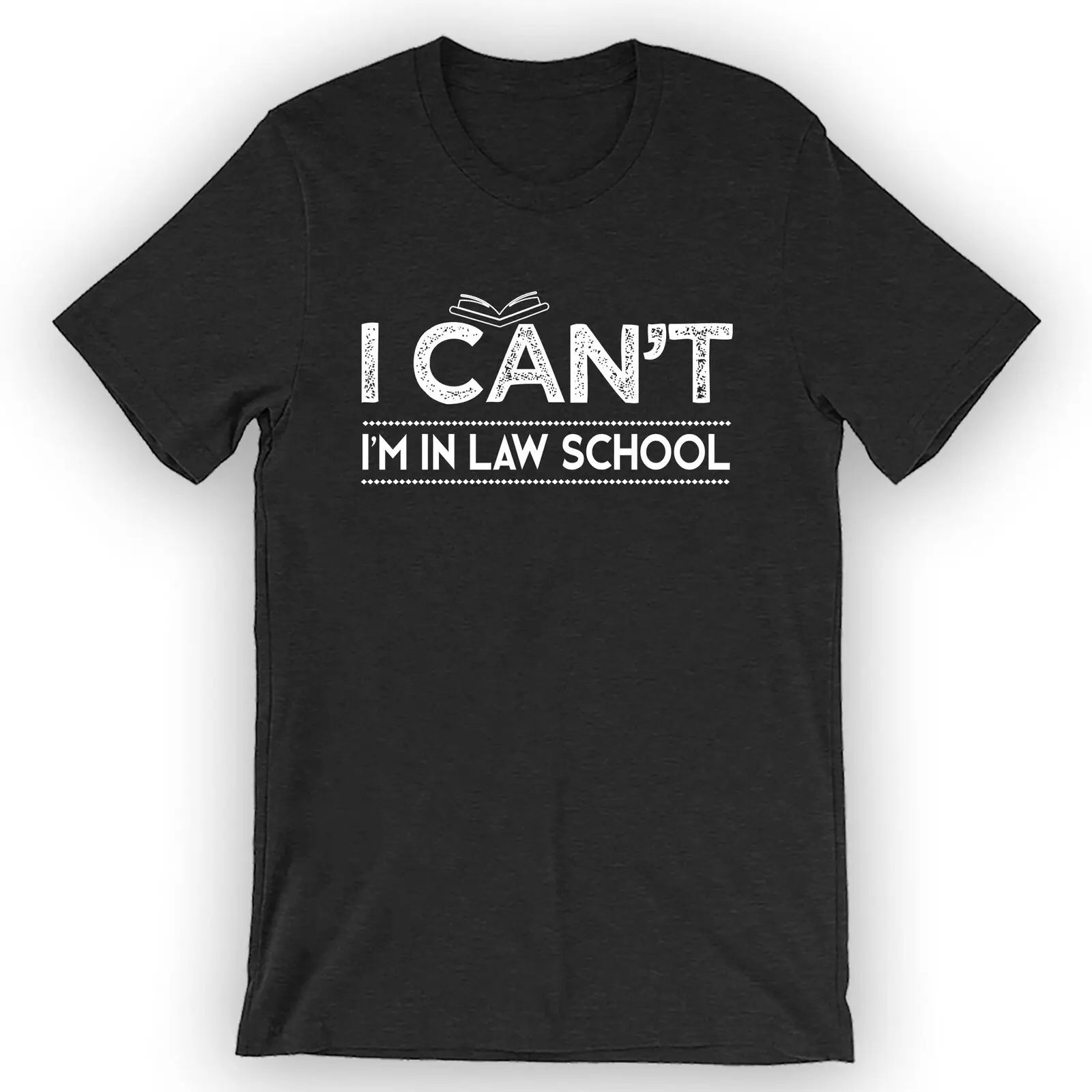 

Unisex I Can't I'm In Law School T-Shirt Law School Gift