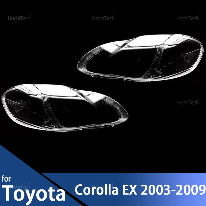 

For Toyota Corolla EX 9th E120 E130 2003-2009 Headlamps Lens Glass Shell Masks Transparent Lampshade Shade Headlight Cover