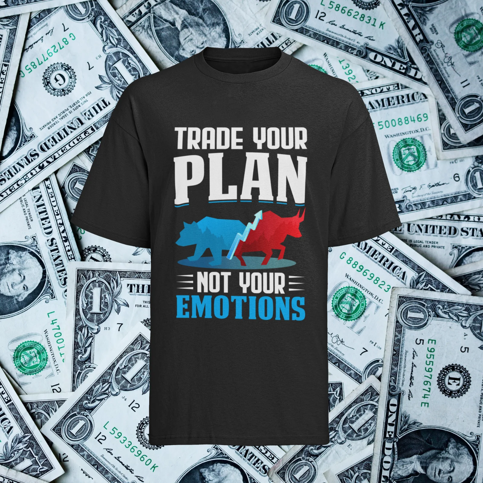 Stock & Investment Fans - Trade Your Plan Not Your Emotions T-Shirt-