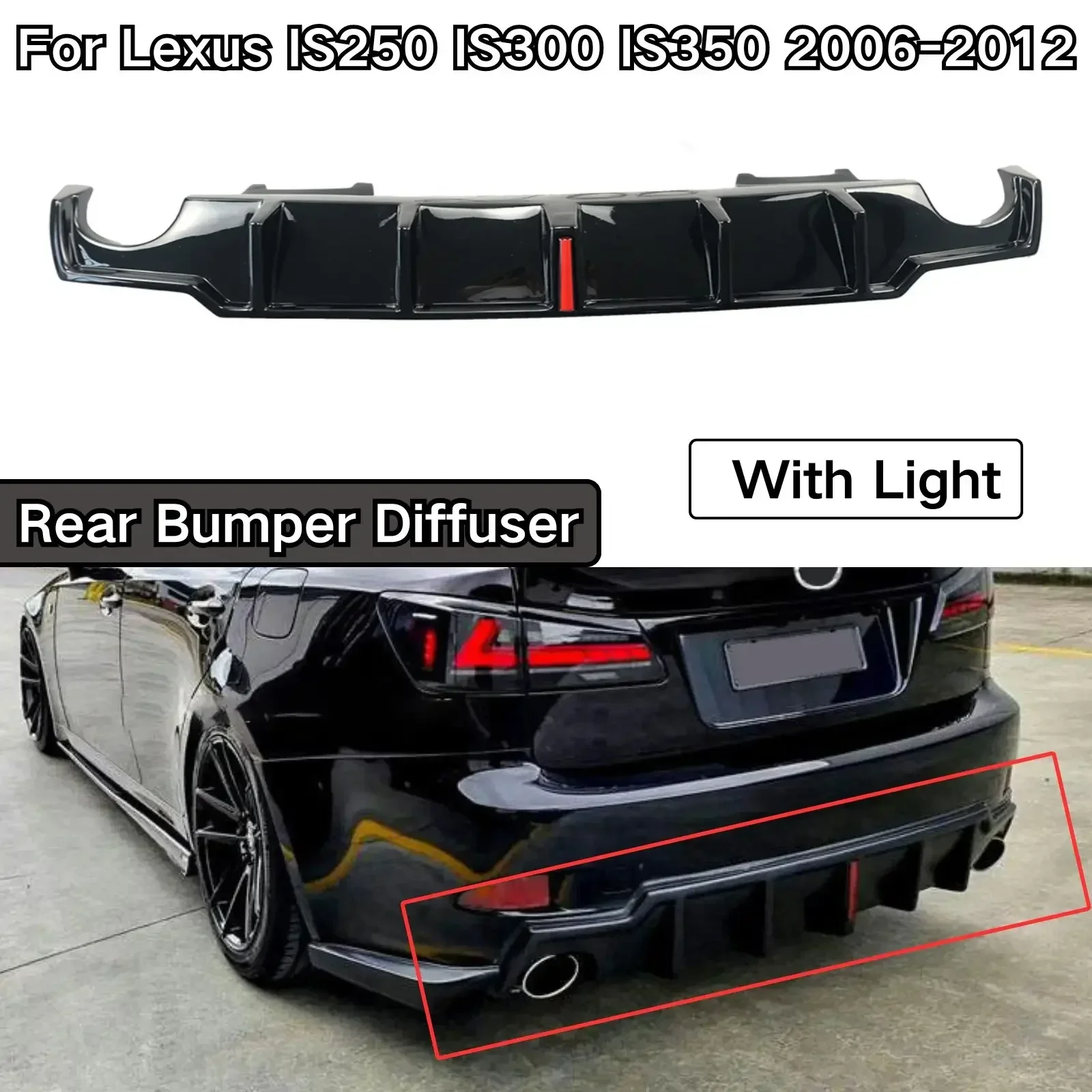 

Rear Bumper Diffuser For Lexus IS250 IS300 IS350 2006-2012 With Light Glossy Black Spoiler Splitter Diffuser Car Accessories