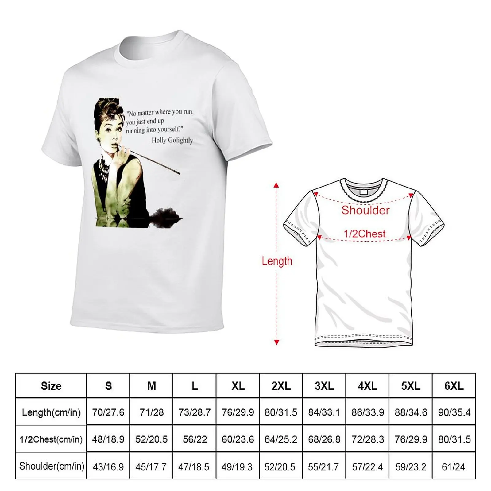 Audrey Hepburn aka Holly Golightly - quote T-Shirt Comfortable Basic Crew Neck Tee