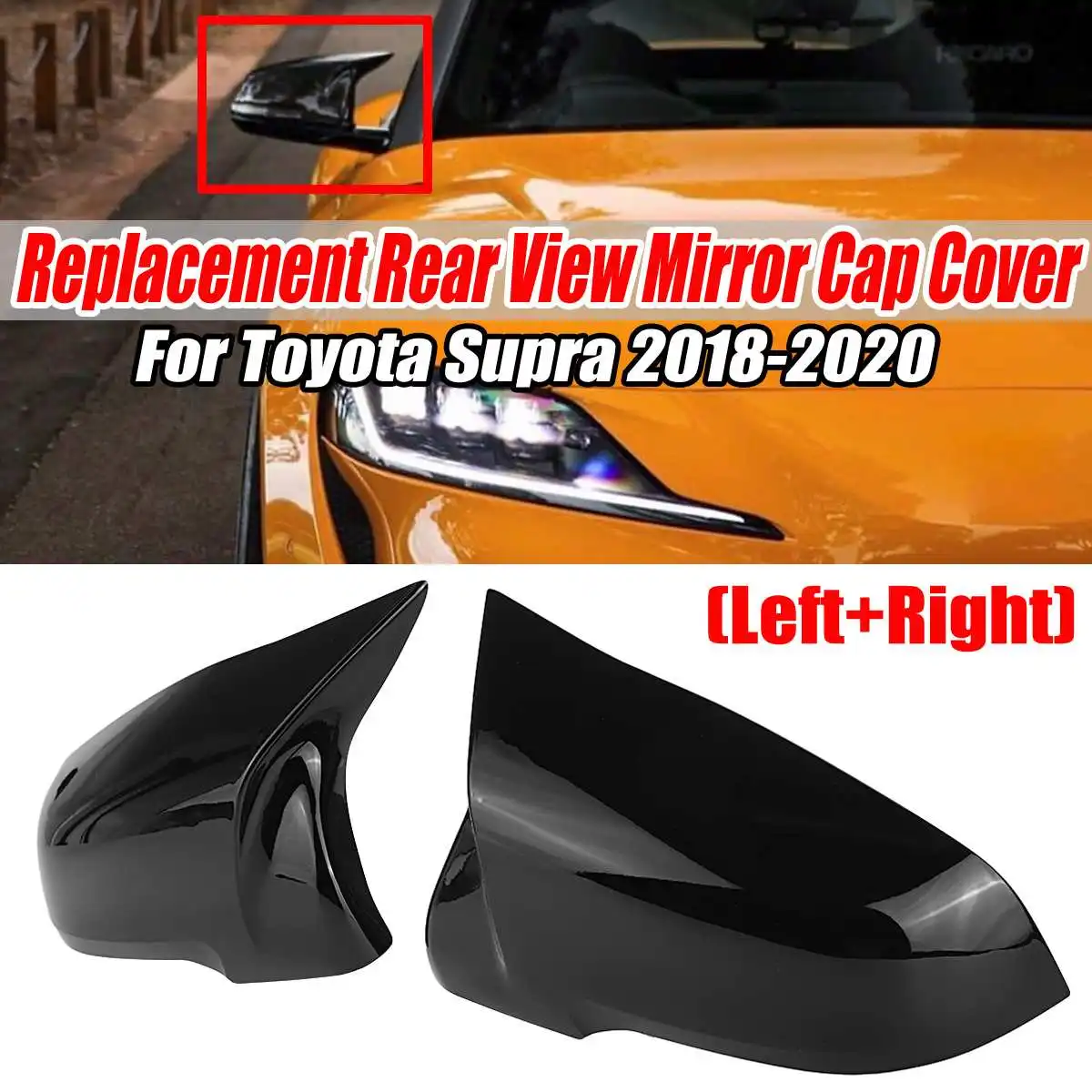 

Pair ABS Gloss Black Car Side Rear view Mirror Cap Cover Shell For Toyota For Supras 2018-2020 Rearview Mirror Cover Caps Trim