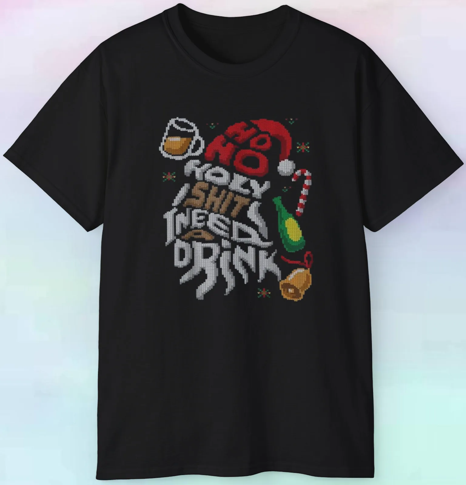 

Men's Women's Ho Ho Holy Sh*t I Need A Drink T Shirt | Funny Christmas | S-5XL