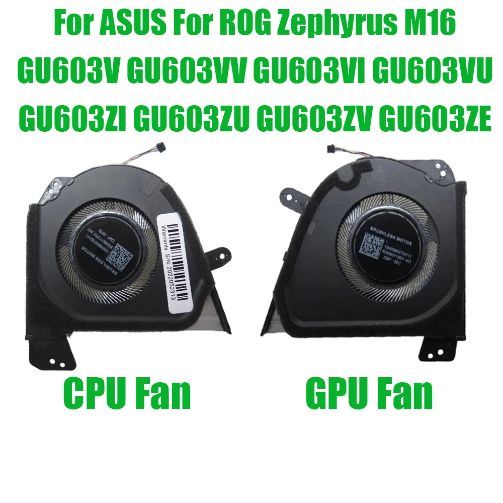 For ASUS For ROG Zephyrus M16 GU603V GU603VV GU603VI GU603VU GU603ZI GU603ZU GU603ZV GU603ZE 12V Replacement Laptop CPU GPU Fan