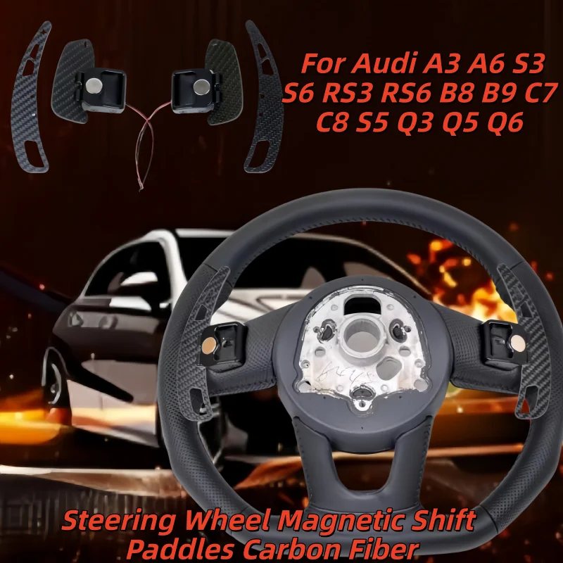 

Steering Wheel Magnetic Shift Paddles Carbon Fiber For Audi A3 A6 S3 S6 RS3 RS6 B8 B9 C7 C8 S5 Q3 Q5 Q6 Car Accessories