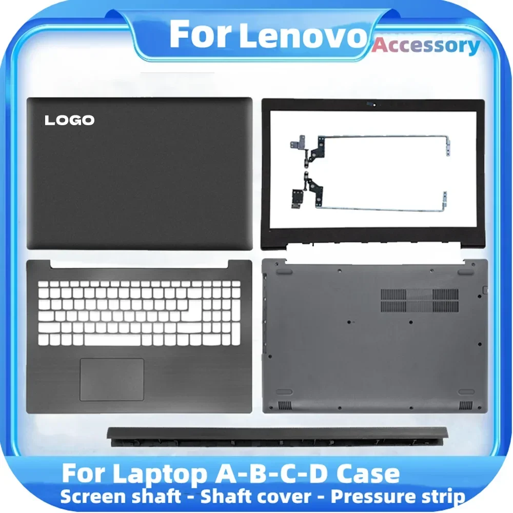 

Новая задняя крышка ЖК-дисплея для Lenovo IdeaPad 320-15 320-15IKB 320-15ISK 320-15ABR передняя рамка/Упор для рук/нижний корпус/петли, черная крышка