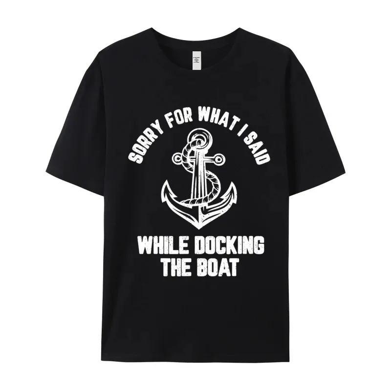 Classic Funny Boating Sorry What I Tees Boyfriend Cute Christmas Round Collar Cotton Short Sleeve T Shirts Geek T Shirts