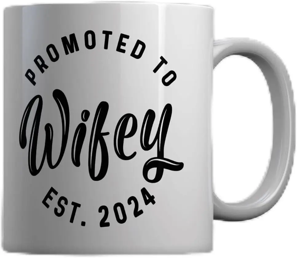 Crazy Dog T-Shirts Promoted To Wifey 2024 Mug Funny Family Wedding Announcement Coffee Cup-11oz