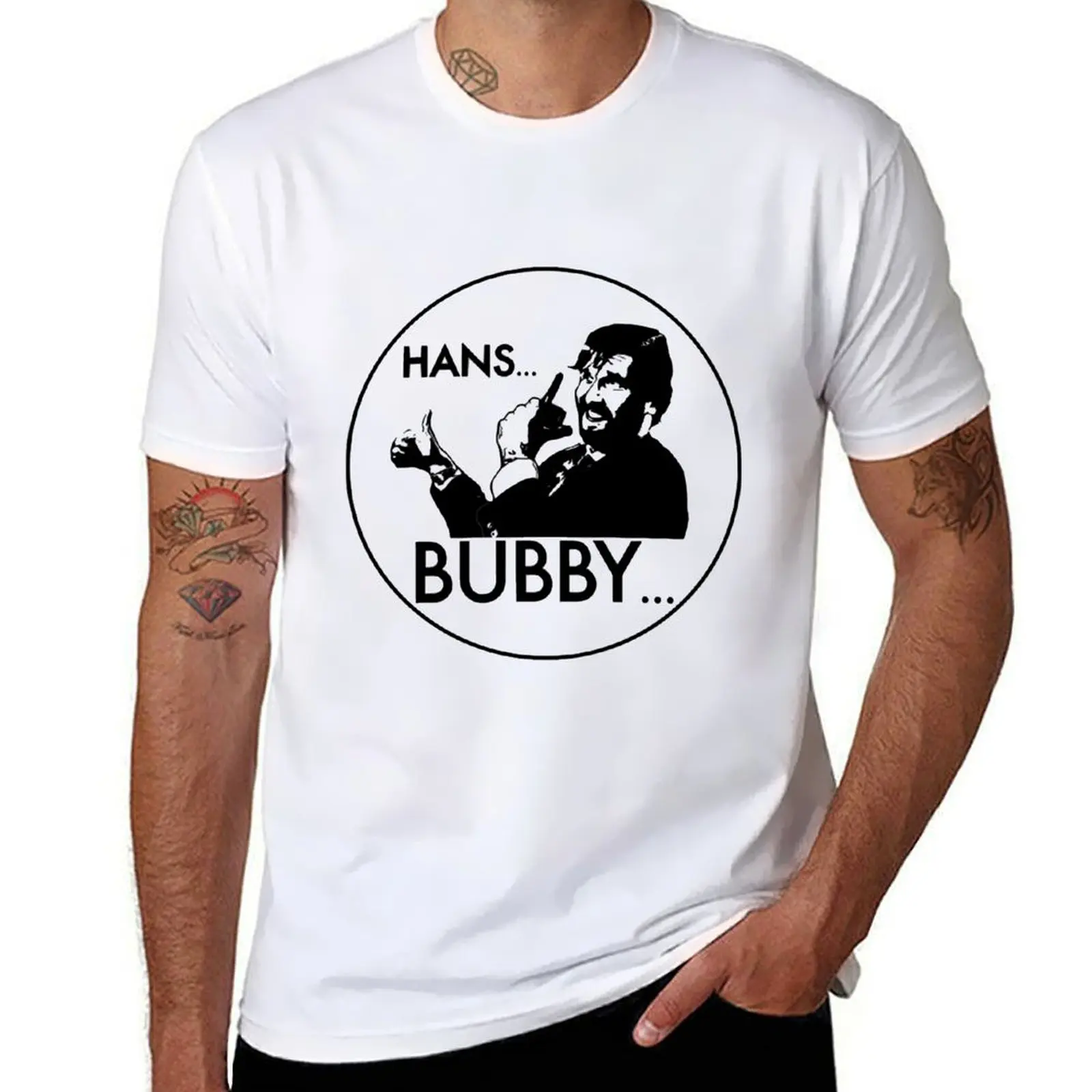 

Hans... Bubby... (Die Hard) T-Shirt cotton t shirts high quality cotton t shirt pack t shirts for man pack white T-Shirt