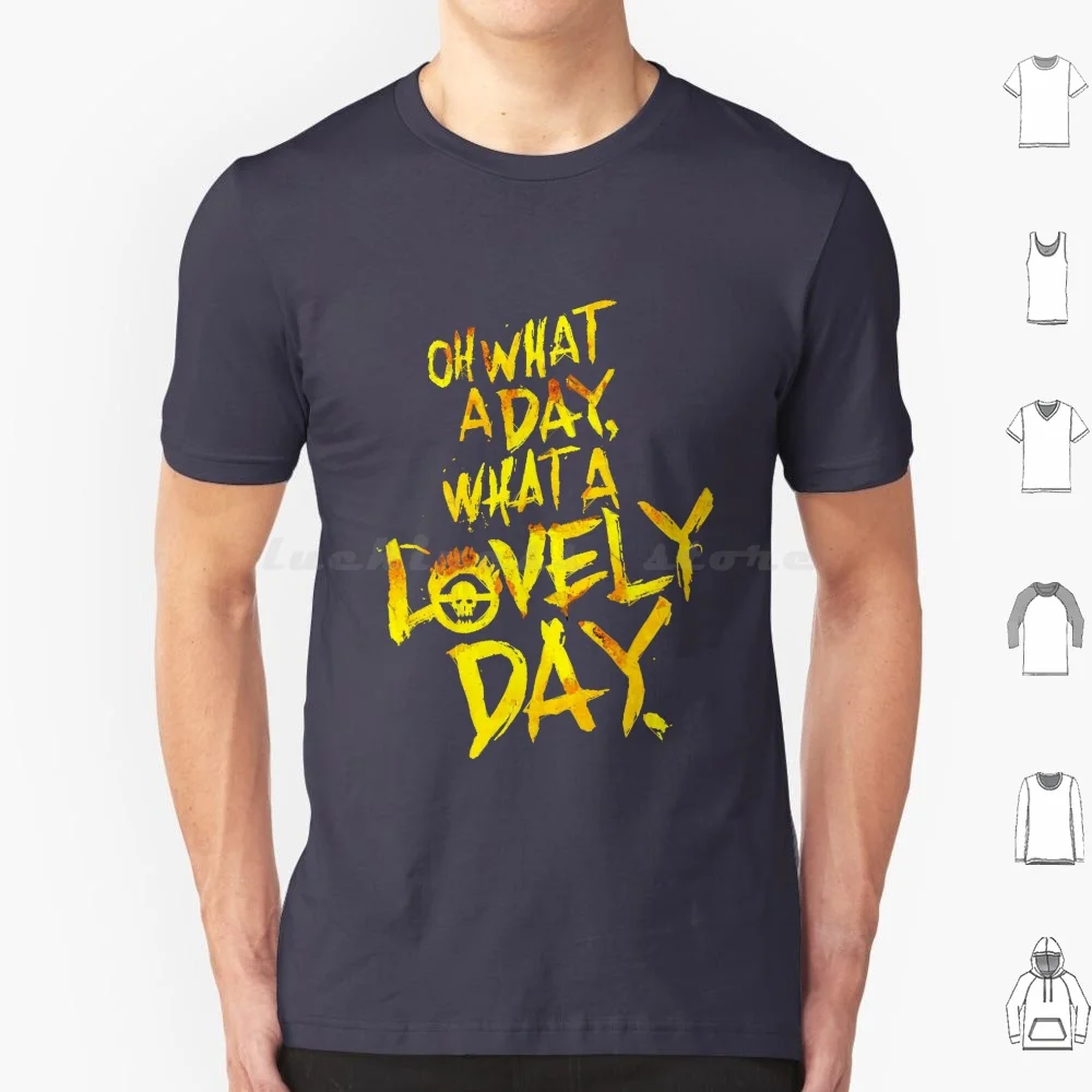 Funny Men What A Lovely Day Fury Road T Shirt Cotton Men Women DIY Print Funny Men What A Lovely Day Fury Road Mad Max Mad