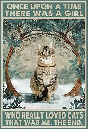 

Cats Once Upon A Time Look Reproduction Metal Tin Sign Vintage Tin Sign 8X12 Inches