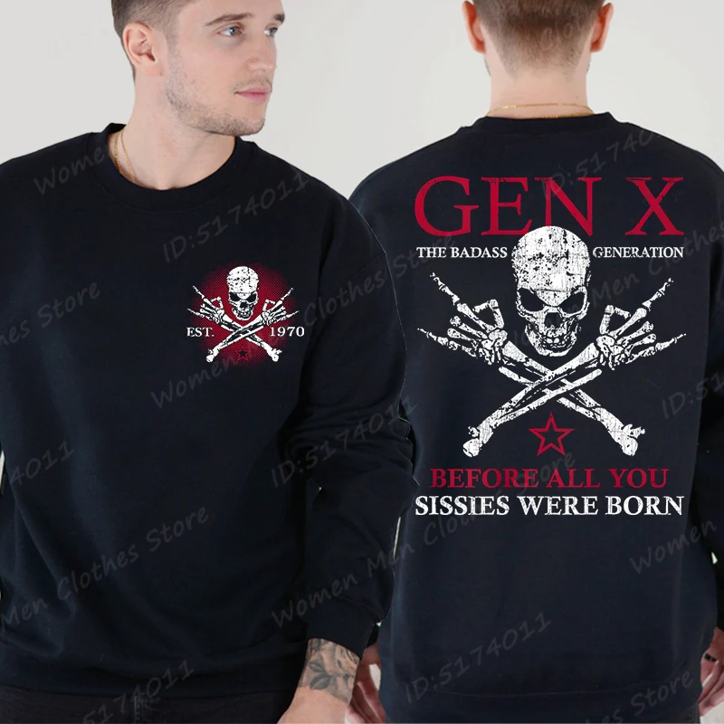 Gen X The Badass Generation Raised By Skulls Sweatshirt Men's Streetwear Long Sleeve Pullovers Funny Generation X Sweatshirts
