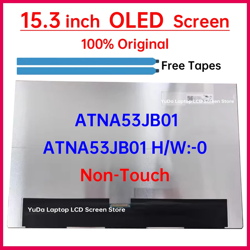 15.3 Inch Laptop LCD OLED Screen ATNA53JB01 ATNA53JB01 H/W:-0 Display Matrix Panel Replacement 2.8K 100%DCI-P3 Non-Touch