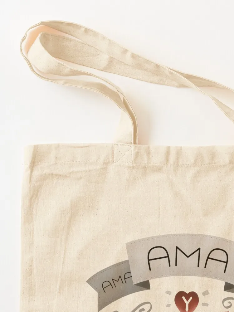 Ama y ensancha el alma Tote Bag กระเป๋าผ้าแคนวาส กระเป๋าผ้า