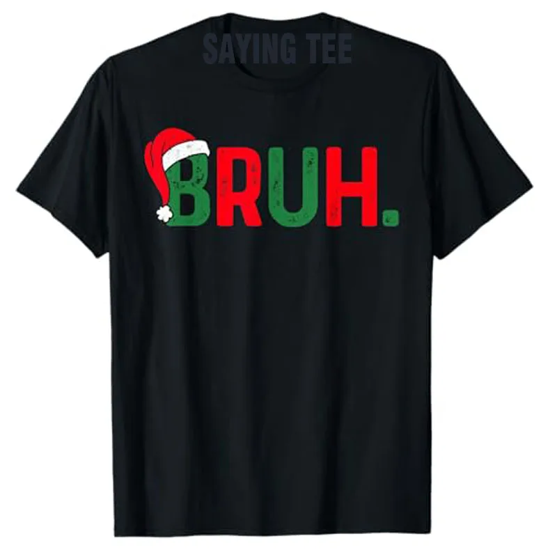 

Santa Claus Bruh Funny Saying Tee Bro Teens Boys Kids Christmas Pajamas Xmas T-Shirt Men's Fashion Clothes Xmas Graphic Outfits