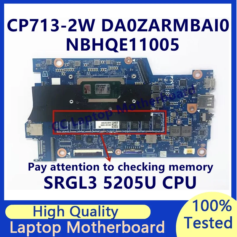 DA0ZARMBAI0 Mainboard For Acer Chromebook CP713-2W Laptop Motherboard With SRGL3 5205U CPU NBHQE11005 100% Tested Working Well