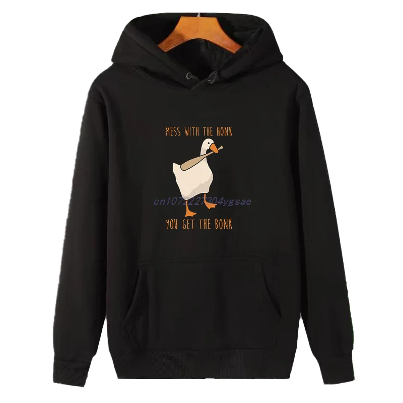 Mess With The Honk You Get The Bonk New Sweatshirts Untitled Goose Games Funny Winter Hooded Sweatshirt Thick Sweater Hoodie