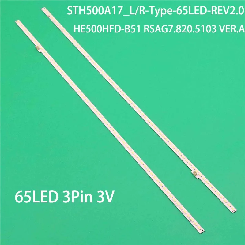 

2PCS/Set Brand New TV's LED Lamp Bars STH500A17_L/R-Type-65LED-REV2.0 Backlight Strips HE500HFD-B51 RSAG7.820.5103 VER.A Matrix