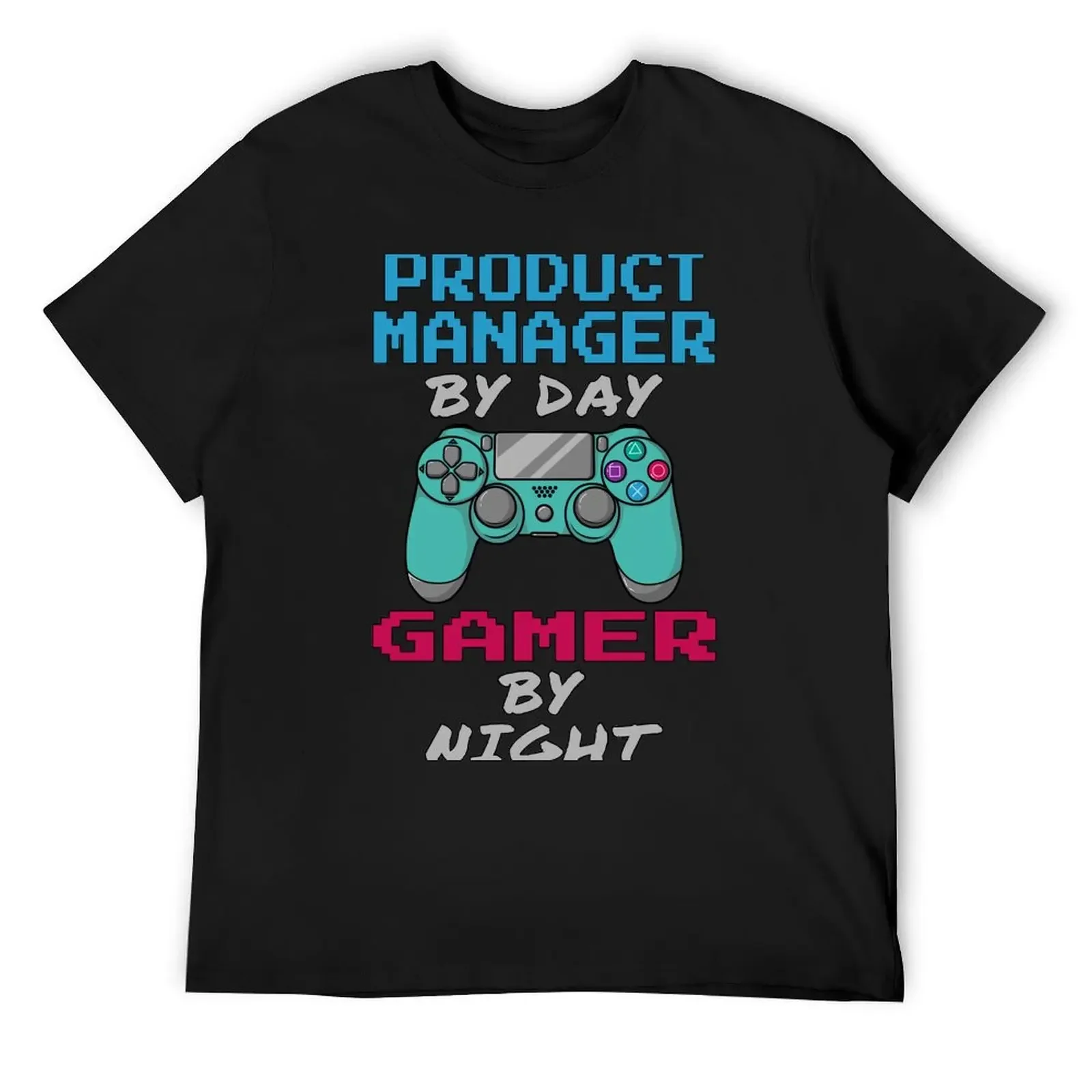 Product Manager By Day Gaming By Night T-Shirt sublime shirts graphic korean fashion aesthetic clothes mens t shirt graphic