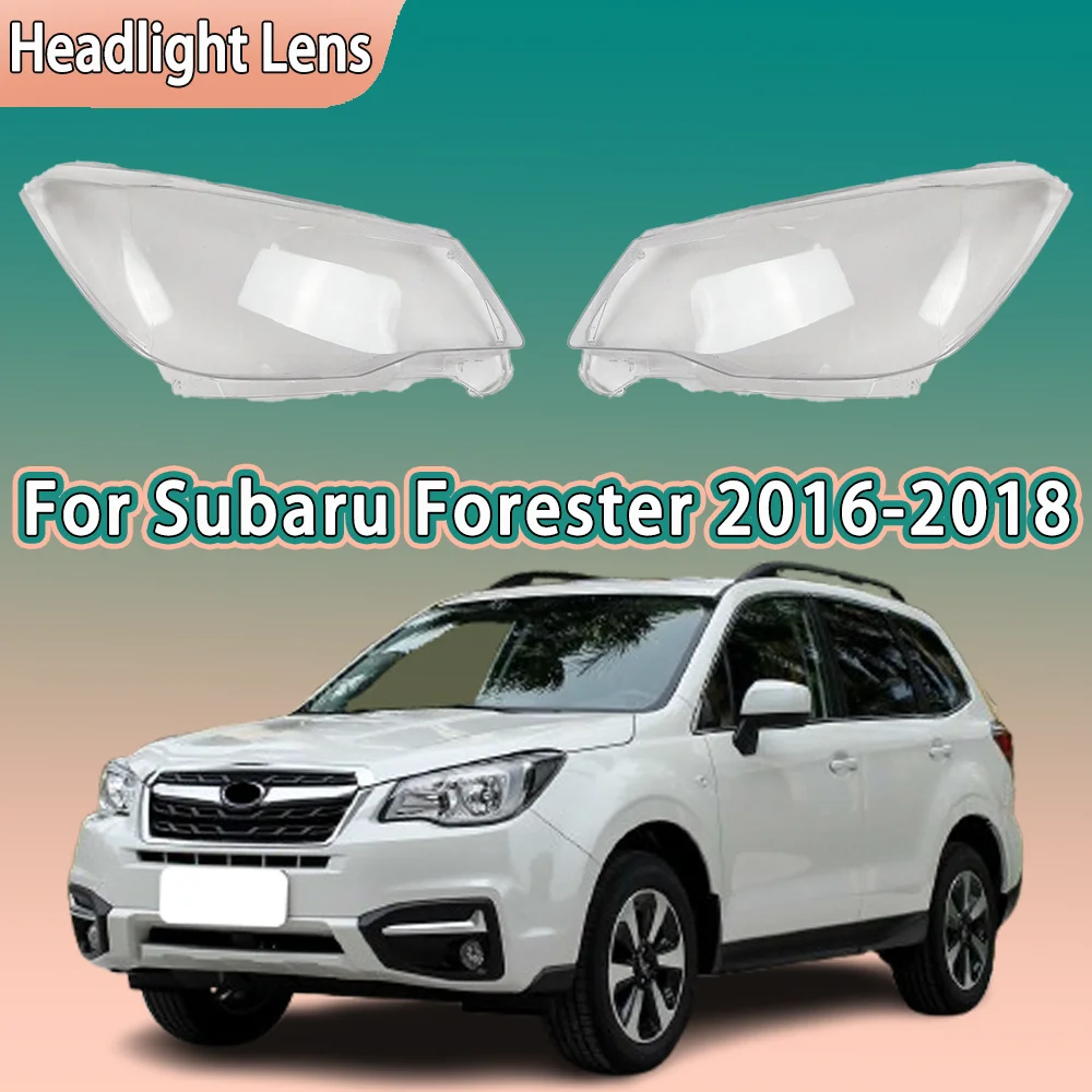 

Transparent Headlight Cover Headlamp Shell Clear Lens Plexiglass Replace Original Lampshade For Subaru Forester 2016 2017 2018
