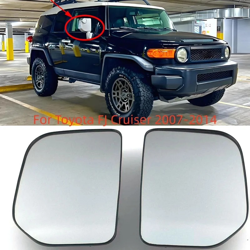 For Toyota FJ Cruiser 2007-2014 Car Left / Right Rear View Mirror Glass Heated 8796135870 TO1324161 8793135A00 TO1325161 Nwe