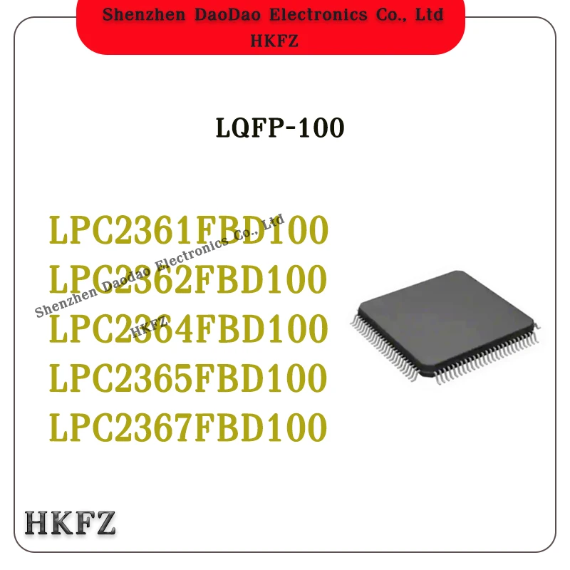 

LPC2361FBD100 LPC2362FBD100 LPC2364FBD100 LPC2365FBD100 LPC2367FBD100 IC Chip LQFP-100 New original microcontroller