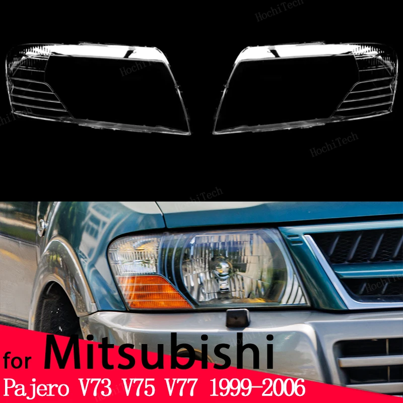 

Headlamp Cover Headlight Lens Glass Cover Lampshade Bright Shell For Mitsubishi Pajero V73 V75 V77 V60 NM NP Exceed 3200 99-06