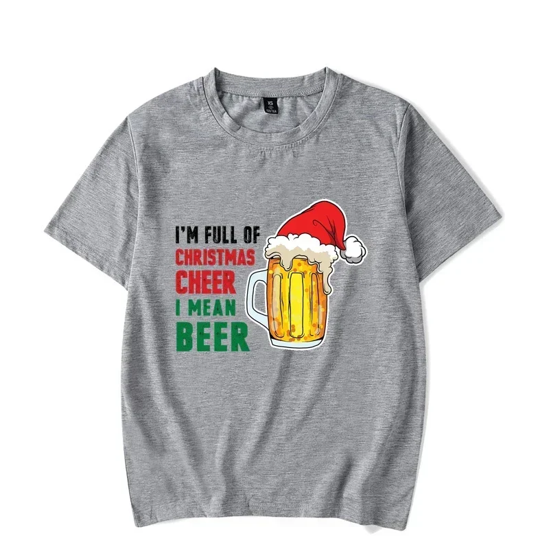 T-shirt I'm Full of Christmas Cheer I Men Beer harajuku men's t-shirts Funny Male Ladie Casual Basis O-collar Black Short Sleeve