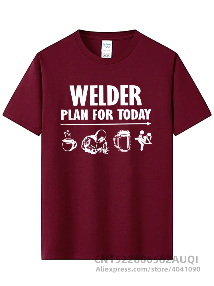 Casual Plan For Today Coffee Welder Beer Sex T Shirts Men Round Neck Tee Shirt Funny Welding Christmas for Welder Tees Adult