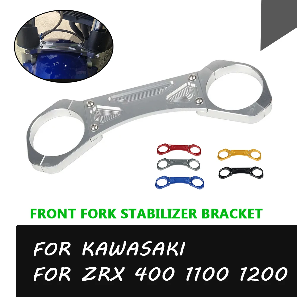 For Kawasaki ZRX 400 1100 1200 ZRX400 ZRX1100 ZRX1200 Motorcycle Accessories Front Fork Brace Balance Shock Stabilizer Bracket