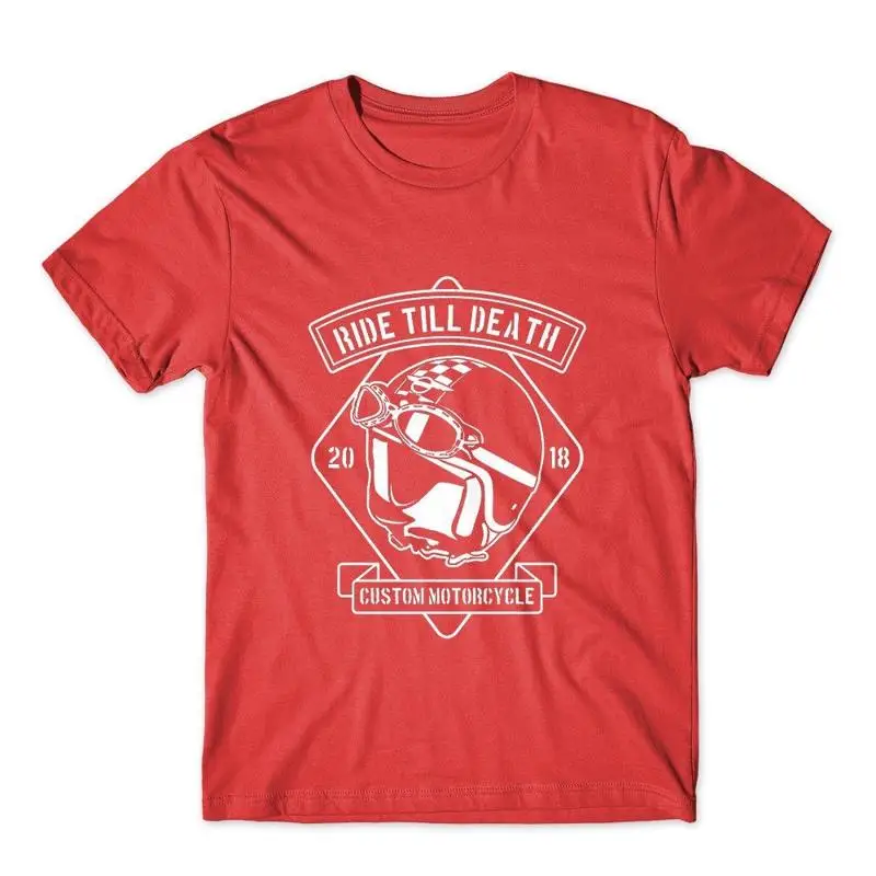 

Ride till Death T Shirt Motorcycle 100 Cotton Premium New