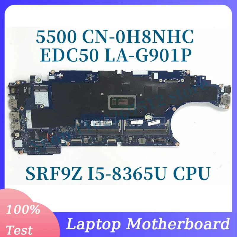 CN-0H8NHC 0H8NHC H8NHC With SRF9Z I5-8365U CPU High Quality For DELL 5500 EDC50 LA-G901P Laptop Motherboard 100% Fully Tested OK