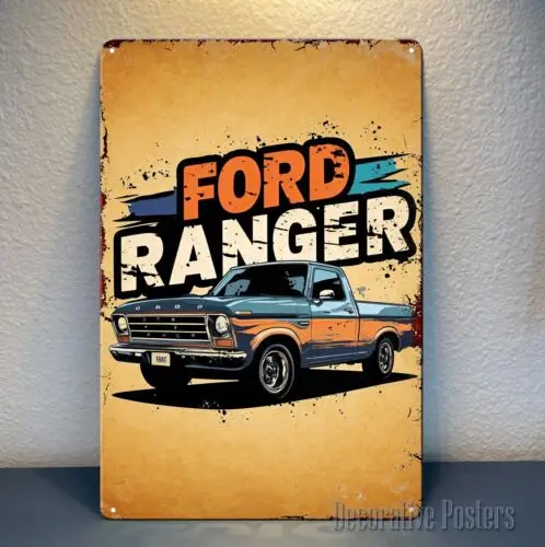 Ranger Pickup Truck Car Metal Poster - Collectable Tin Sign Size: