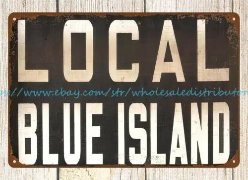 Local blue island metal tin sign man cave dorm wall art