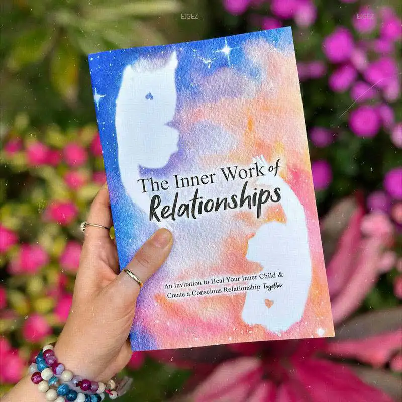 The Inner Work of Relationships Book: The Inner Work of Interpersonal Relationships