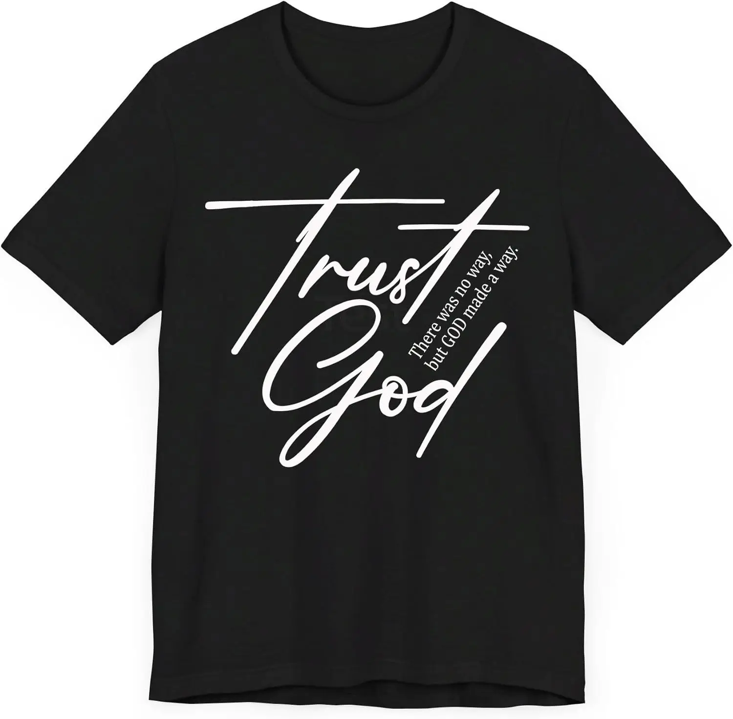 Trust God T-Shirt, Inspirational Christian Faith Tee, Religious Apparel for Men Women, Spiritual Trust in God