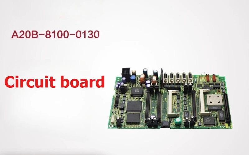 

A20B-8100-0130 A20B-8100-0131 For FANUC A20B-8100-0130 Control Board Main Circuit Board